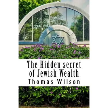 The Hidden secret of Jewish Wealth: How to prosper like the jewish people