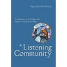 A Listening Community: A Commentary on the Prologue and Chapters 1-3 of Benedict's Rule
