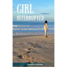 Girl, Interrupted
