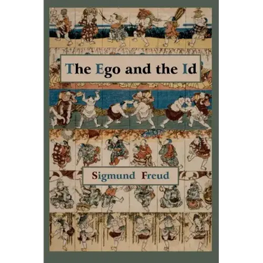 The Ego and the Id - First Edition Text