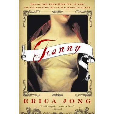 Fanny: Being the True History of the Adventures of Fanny Hackabout-Jones