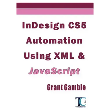 InDesign CS5 Automation Using XML & JavaScript