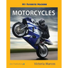 My Favorite Machine: Motorcycles