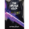 The Arcane Ninja