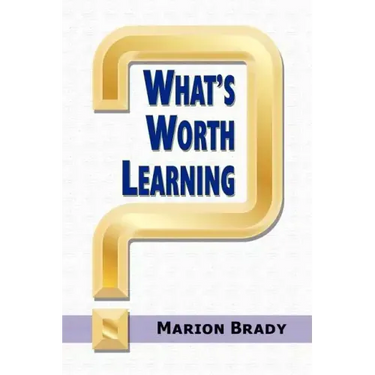 What's Worth Learning?
