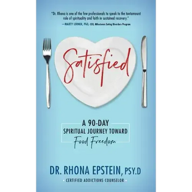 Satisfied: A 90-Day Spiritual Journey Toward Food Freedom