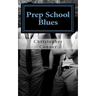 Prep School Blues