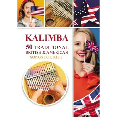 Kalimba. 50 Traditional British and American Songs for Kids: Song Book for Beginners