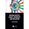 Driving Justice, Equity, Diversity, and Inclusion