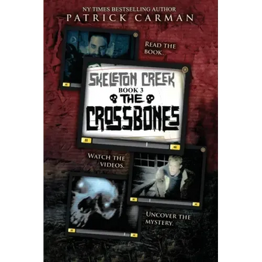 The Crossbones: Skeleton Creek #3