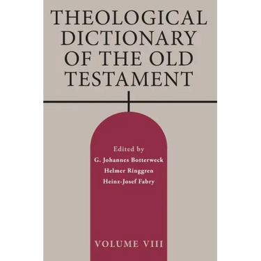 Theological Dictionary of the Old Testament, Volume VIII: Volume 8