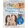 The Persevering Penguins and Pals: Propelling One Another to Success