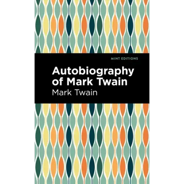 Autobiography of Mark Twain