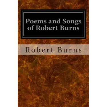 Poems and Songs of Robert Burns