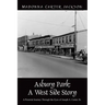 Asbury Park: A West Side Story - A Pictorial Journey Through the Eyes of Joseph A. Carter, Sr