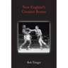 New England's Greatest Boxers