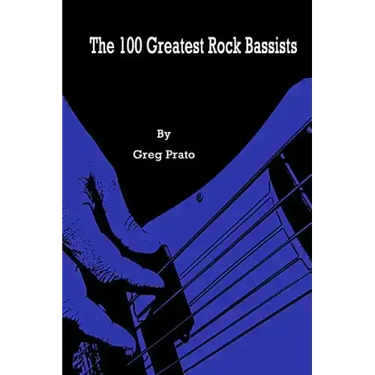 The 100 Greatest Rock Bassists