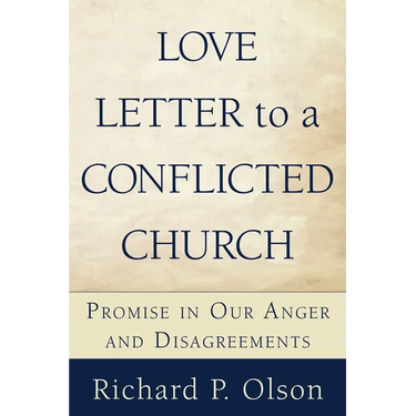 Love Letter to a Conflicted Church