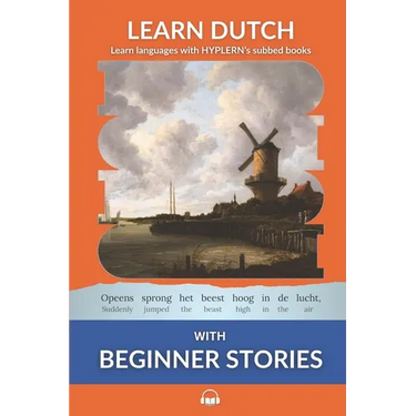 Learn Dutch with Beginner Stories: Interlinear Dutch to English