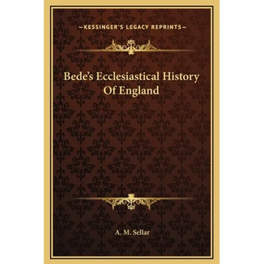 Bede's Ecclesiastical History Of England