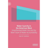 Water Scarcity in the American West: Unauthorized Water Use and the New Future of Water Accountability