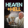 Heaven and Hell: The Pope condemns the poor to eternal poverty