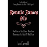 Ronnie James Dio: The Man on the Silver Mountain: Memories of a Rock 'N' Roll Icon
