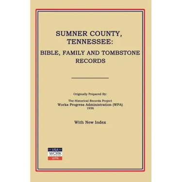 Sumner County, Tennessee: Bible, Family and Tombstone Records