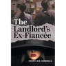 The Landlord's Ex-Fiancée