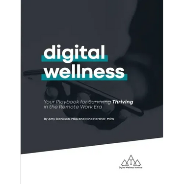 Digital Wellness: Your Playbook for Thriving in the Remote Work Era
