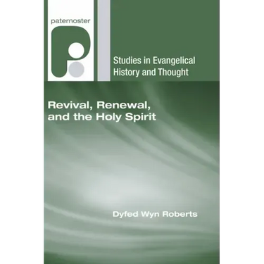 Revival, Renewal, and the Holy Spirit