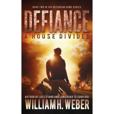 Defiance: A house Divided (The Defending Home Series Book 2)