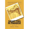 Squatters in Paradise: A Yellowstone Memoir