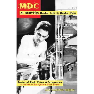 MDC Al Schvitz: Double Life in Double Time