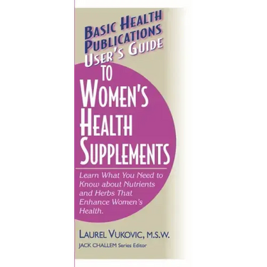 User's Guide to Women's Health Supplements