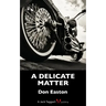 A Delicate Matter