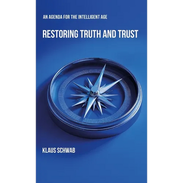 Restoring Truth and Trust: An Agenda for the Intelligent Age