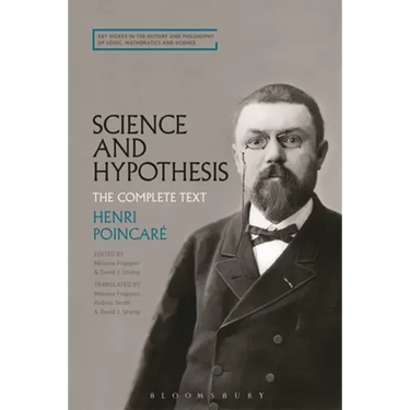 Science and Hypothesis: The Complete Text