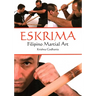 Eskrima: Filipino Martial Art