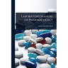 Laboratory Manual of Pharmacology