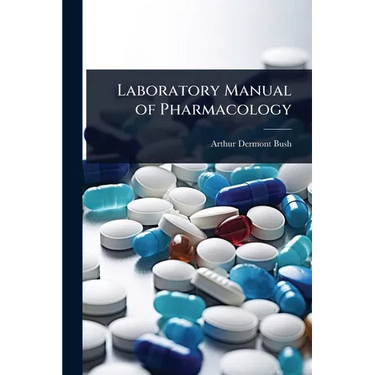 Laboratory Manual of Pharmacology
