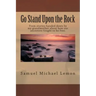 Go Stand Upon the Rock