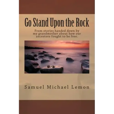 Go Stand Upon the Rock