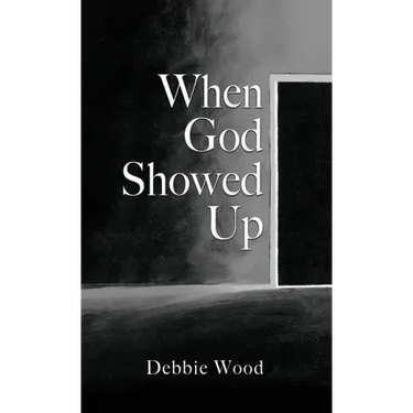 When God Showed Up