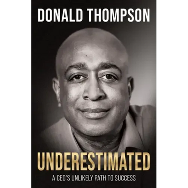 Underestimated: A Ceo's Unlikely Path to Success