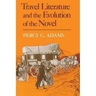 Travel Literature and the Evolution of the Novel