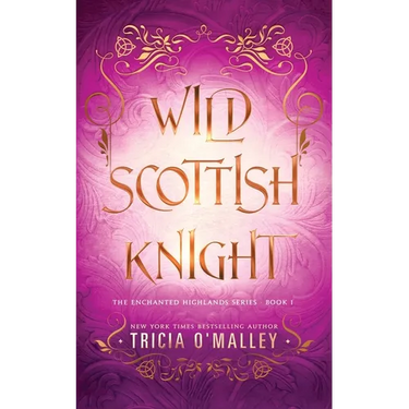 Wild Scottish Knight: A fun opposites attract magical romance