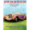 Antique Cars and Vintage Cars Large Print Dot-to-Dot: Dot-to-Dot Book For Adults