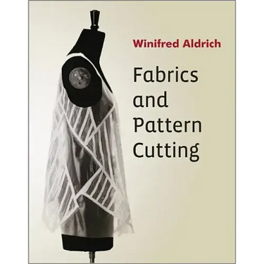 Fabrics and Pattern Cutting