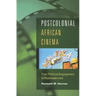 Postcolonial African Cinema: From Political Engagement to Postmodernism